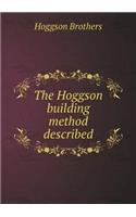 The Hoggson building method described: (English)