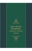 Laws of New Hampshire Relating to Common Schools