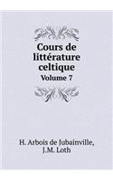 Cours de Littérature Celtique Volume 7