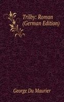 Trilby: Roman (German Edition)