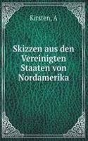 Skizzen aus den Vereinigten Staaten von Nordamerika