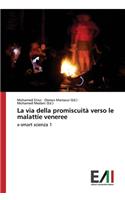 La via della promiscuità verso le malattie veneree