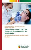 Prevalência de LER/DORT em diferentes especialidades da odontologia
