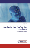 Myofascial Pain Dysfunction Syndrome