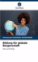 Bildung für globale Bürgerschaft