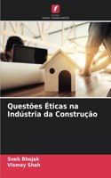 Questões Éticas na Indústria da Construção