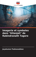 Imagerie et symboles dans "Gitanjali" de Rabindranath Tagore