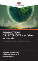 PRODUCTION D'ÉLECTRICITÉ - éclairer le monde