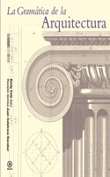 La gramatica de la arquitectura