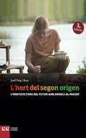 L'hort Del Segon Origen