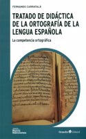 Tratado de didactica de la ortografia de la lengua espanola: La competencia ortografica