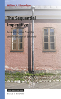 The Sequential Imperative: General Cognitive Principles and the Structure of Behaviour(301 Value Inquiry Book Series / Cognitive Science)