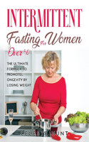 Intermittent Fasting for Women Over 50