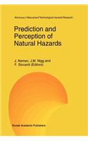 Prediction and Perception of Natural Hazards: (2 Advances in Natural and Technological Hazards Research)
