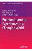 Building Learning Experiences in a Changing World