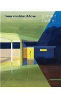 Hans Vandekerckhove: Gimme Shelter