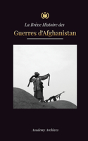 Brève Histoire des Guerres d'Afghanistan (1970-1991)