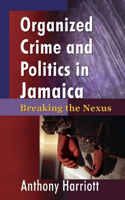 Organized Crime and Politics in Jamaica