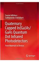 Quaternary Capped In(Ga)As/GaAs Quantum Dot Infrared Photodetectors