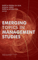 Emerging Topics in Management Studies