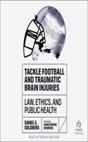 Tackle Football and Traumatic Brain Injuries