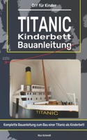 Titanic Bett Bauanleitung