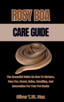 Rosy Boa Care Guide