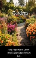 Flower Gardens
