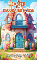 Easter Decorated House Coloring Book