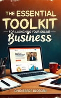 Essential Toolkit for Launching Your Online Business