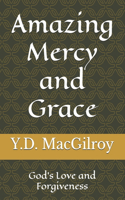 Amazing Mercy and Grace