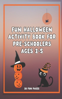 Fun Halloween Activity Book for Pre-Schoolers Ages 3-5