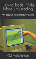 How to Trade