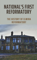 National's First Reformatory