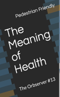 The Meaning of Health