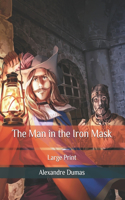 The Man in the Iron Mask: Large Print