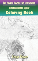 Ibizan Hound and Jaguar Coloring Books For Adults Relaxation 50 pictures