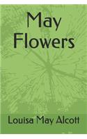 May Flowers