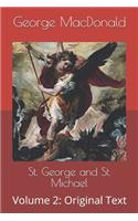St. George and St. Michael: Volume 2: Original Text