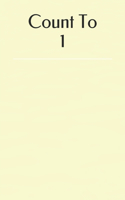 Count To 1
