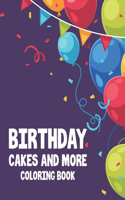 Birthday Cakes and More Coloring Book