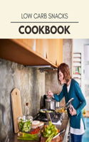 Low Carb Snacks Cookbook