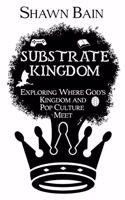 Substrate Kingdom