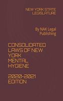 Consolidated Laws of New York Mental Hygiene 2020-2021 Edition
