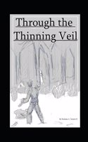 Through the Thinning Veil
