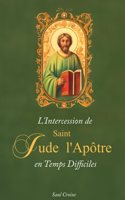 L'Intercession de Saint Jude l'Apôtre en Temps Difficiles