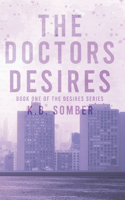 Doctor's Desires: An Ex-Boyfriends Dad, Age Gap Forbidden Romance