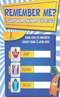 Remember Me? Sight Word Memory Exercises - Reading Books for Kindergarten Children's Reading & Writing Books