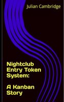 Nightclub Entry Token System: A Kanban Story