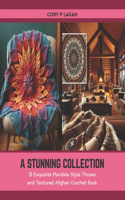 Stunning Collection: 15 Exquisite Mandala Style Throws and Textured Afghan Crochet Book